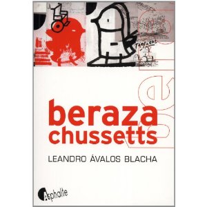 Lire la suite à propos de l’article BERAZACHUSSETTS – Leandro Avalos Blacha