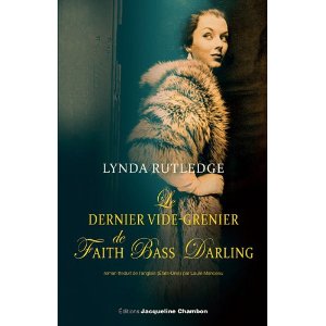 Lire la suite à propos de l’article LE DERNIER VIDE-GRENIER DE FAITH BASS DARLING – Lynda Rutledge