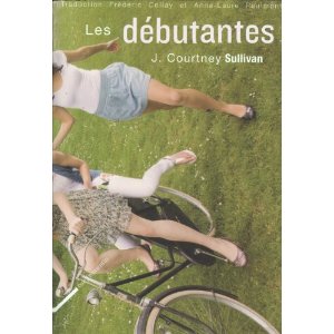 LES DEBUTANTES – J. Courtney Sullivan