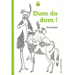 DOM DO DOM – Ervin Lázár