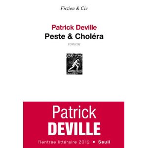 PESTE & CHOLERA – patrick Deville
