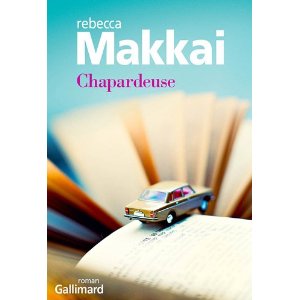 CHAPARDEUSE – Rebecca Makkai