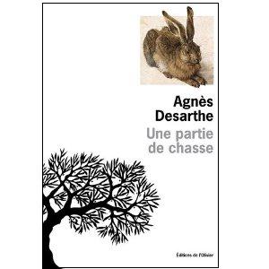 Lire la suite à propos de l’article UNE PARTIE DE CHASSE – Agnès Desarthe