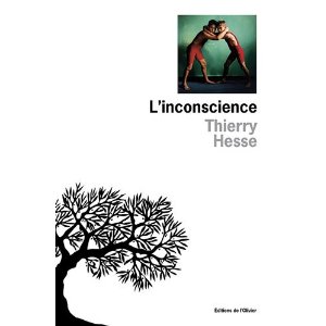 L’INCONSCIENCE – Thierry Hesse