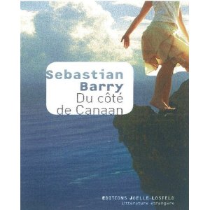 Lire la suite à propos de l’article DU COTE DE CANAAN – Sebastian Barry