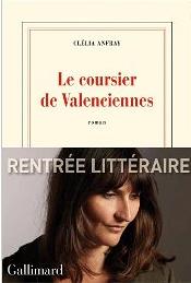 Lire la suite à propos de l’article LE COURSIER DE VALENCIENNES – Clélia Anfray