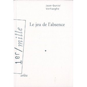 LE JEU DE L’ABSENCE – Jean-Daniel Verhaeghe