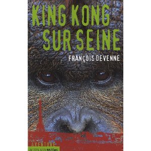 Lire la suite à propos de l’article KING KONG SUR SEINE – François Devenne