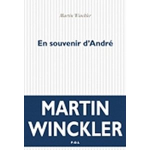 EN SOUVENIR D’ANDRE – Martin Winckler