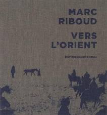 VERS L’ORIENT – Marc Riboud