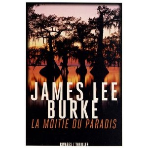 LA MOITIE DU PARADIS – James Lee Burke