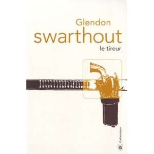 LE TIREUR – Glendon Swarthout