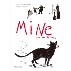 MINE, UNE VIE DE CHAT – Anne-Caroline Pandolfo et Terkel Risbjerg