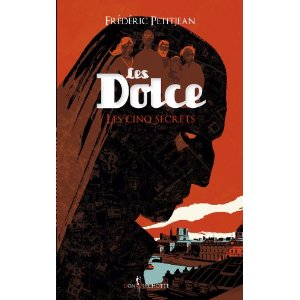 Lire la suite à propos de l’article LES DOLCE (Tome 2) – Frédéric Petitjean