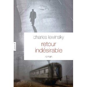 RETOUR INDESIRABLE – Charles Lewinsky