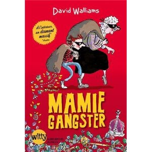 MAMIE GANGSTER – David Walliams
