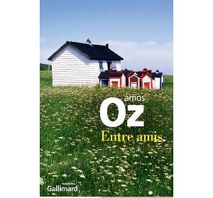 ENTRE AMIS – Amos Oz