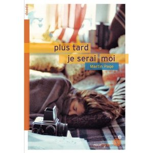 PLUS TARD JE SERAI MOI – Martin Page