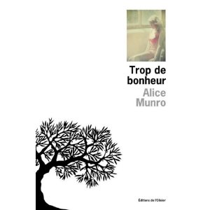 Lire la suite à propos de l’article TROP DE BONHEUR – Alice Munro