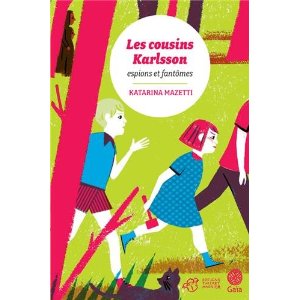 LES COUSINS KARLSSON – Katarina Mazetti