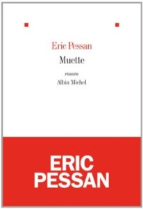 MUETTE – Eric Pessan