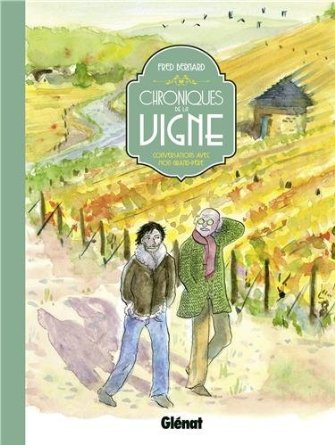 Lire la suite à propos de l’article CHRONIQUES DE LA VIGNE – Fred Bernard