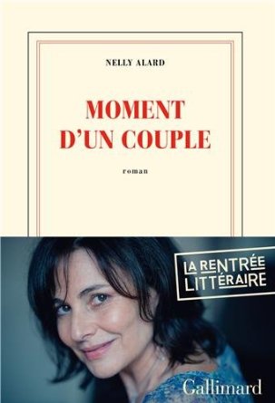 Lire la suite à propos de l’article MOMENT D’UN COUPLE – Nelly Alard