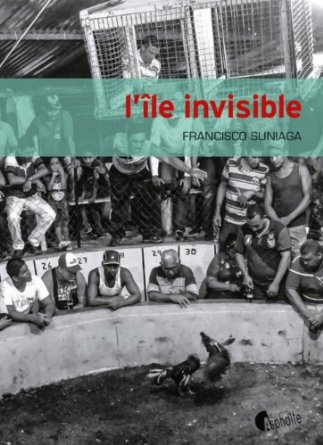 L’ILE INVISIBLE – Francisco Suniaga