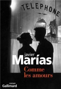 COMME LES AMOURS – Javier Marias