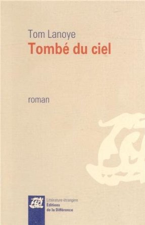 TOMBE DU CIEL – Tom Lanoye