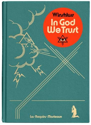 Lire la suite à propos de l’article IN GOD WE TRUST – Winschluss