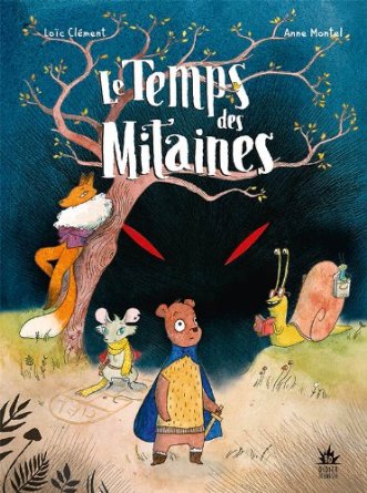 LE TEMPS DES MITAINES – Loïc Clément et Anne Montel