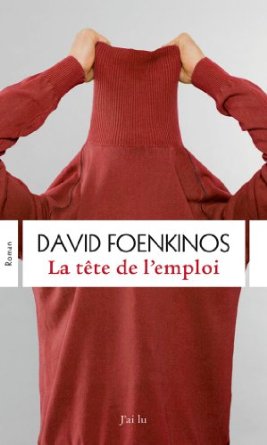LA TETE DE L’EMPLOI – David Foenkinos