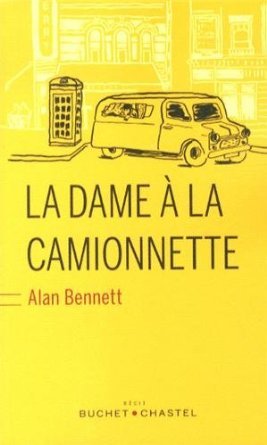 LA DAME A LA CAMIONNETTE – Alan Bennet