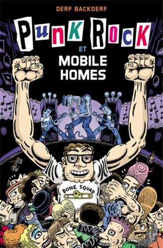 Lire la suite à propos de l’article PUNK ROCK & MOBILE HOMES – Derf Backderf