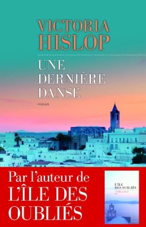 Lire la suite à propos de l’article LA DERNIERE DANSE – Victoria Hislop