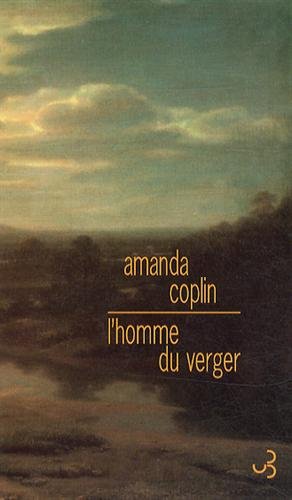 Lire la suite à propos de l’article L’HOMME DU VERGER – Amanda Coplin