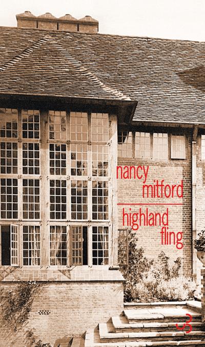 HIGHLAND FLING – Nancy Mitford