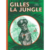 GILLES LA JUNGLE – Claude Cloutier / UNE VIE DE FAMILLE AGREABLE – Antoine Marchalot / FRANKY ET NICOLE