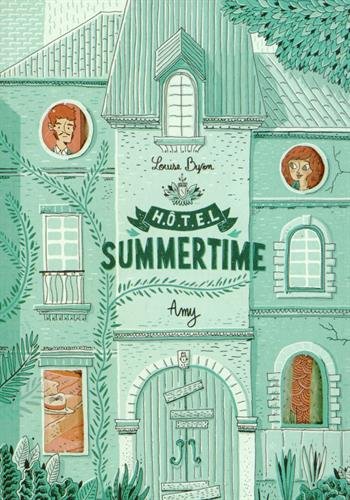 HOTEL SUMMERTIME – Louise Byron