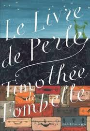 LE LIVRE DE PERLE – Timothée de Fombelle