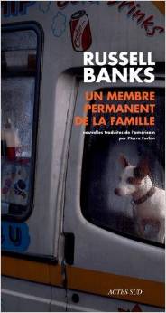 Lire la suite à propos de l’article UN MEMBRE PERMANENT DE LA FAMILLE – Russel Banks