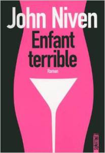 ENFANT TERRIBLE – JOHN NIVEN