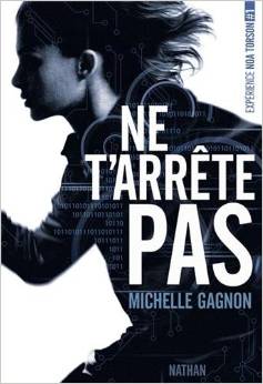 Lire la suite à propos de l’article Ne t’arrête pas – Michelle Gagnon