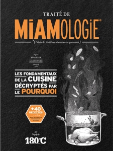 Un livre de cuisine original, pour les novices, les curieux, les perfectionnistes et ceux qui veulent avoir réponse à tout...