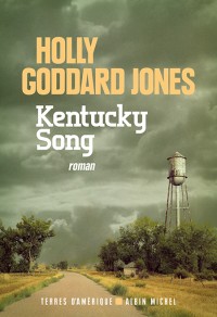 KENTUCKY SONG – HOLLY GODDARD JONES