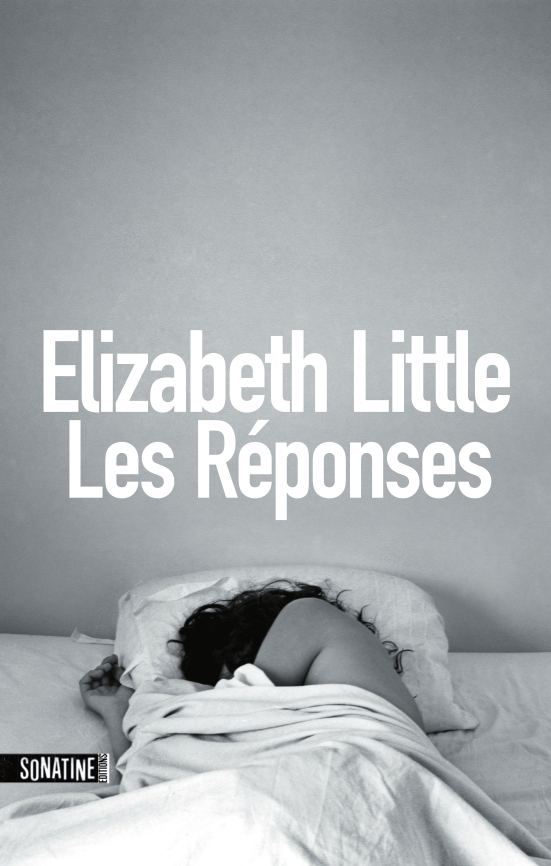 LES REPONSES – Elizabeth Little