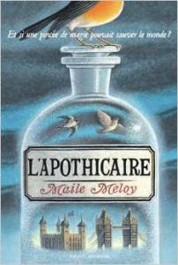 Lire la suite à propos de l’article L’APOTHICAIRE – MAILE MELOY