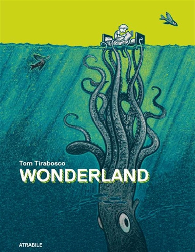 Lire la suite à propos de l’article WONDERLAND – Tom Tirabosco