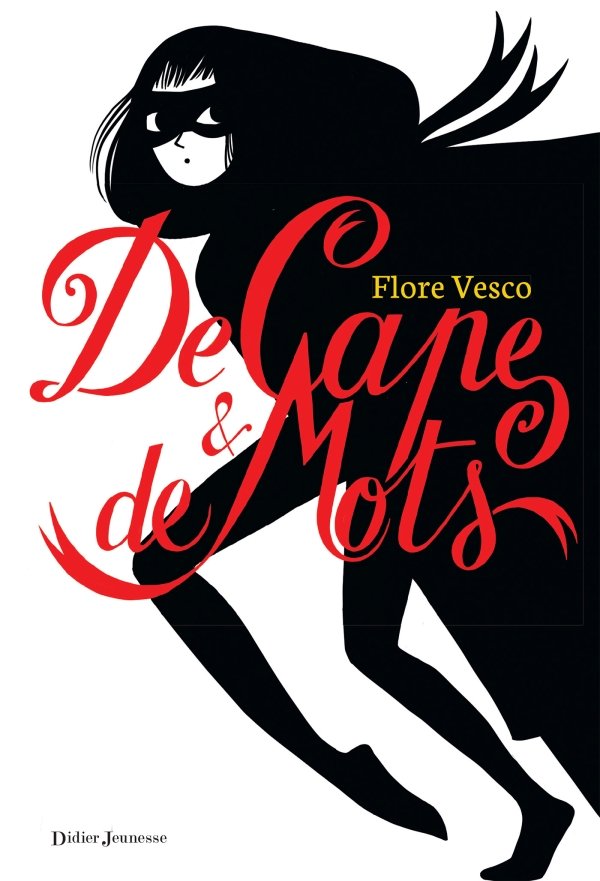 DE CAPE ET DE MOTS – Flore Vesco